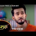 Nayantara – Preview | 19 June 2022 | Full Ep FREE on SUN NXT | Sun Bangla Serial