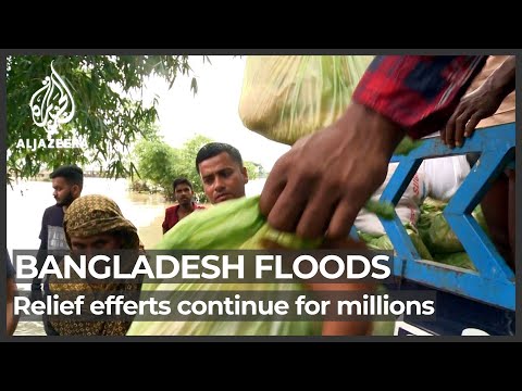 Bangladesh floods: Relief efforts continue for millions