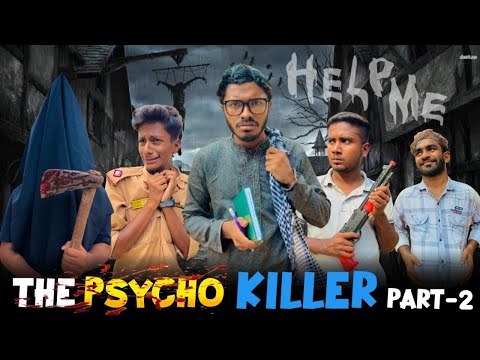 The Psycho Killer Part-2 | Bangla funny video | Bad Brothers | It's Abir | Morsalin |Shakil