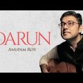 Darun | দারুণ | Anupam Roy | Sauraseni Maitra | Official Bengali Music Video