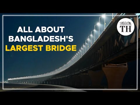 All about Bangladesh's largest bridge | The Hindu