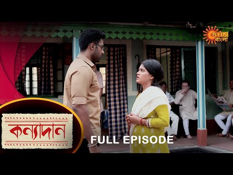 Kanyadaan – Full Episode | 6 July 2022 | Sun Bangla TV Serial | Bengali Serial