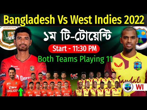 Bangladesh Vs West Indies 1st T20 Match 2022 – Details & Playing 11 | Ban Vs WI 1st T20 Match 2022 |