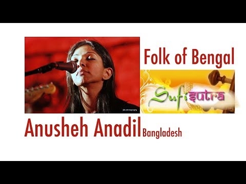 Anusheh Anadil and team from Bangladesh | Bangla folk song ( Baul ) at Sufi Sutra by