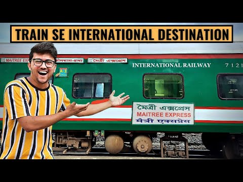 FIRST TIME DIRECT RAILWAY JOURNEY FROM INDIA TO BANGLADESH.