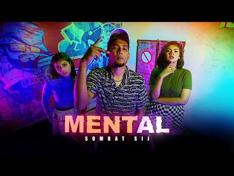 MENTAL – SoMrat Sij  (Official Music Video) | Bangla Rap 2022 | 4K