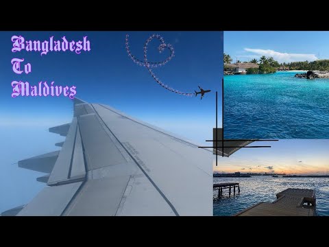 Bangladesh to Maldives✈️ | S H Mehek