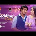 Wedding Diary | ওয়েডিং ডায়েরি | Official Trailer | Tawsif Mahbub | Tanjin Tisha | Bangla Natok 2022