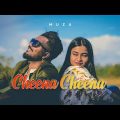 Muza – Cheena Cheena (Feat. Sadia Ali) | Official Music Video | Meem Haque