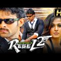 The Return of Rebel 2 (HD) Prabhas Blockbuster Hindi Dubbed Full Movie | Anushka Shetty, Namitha