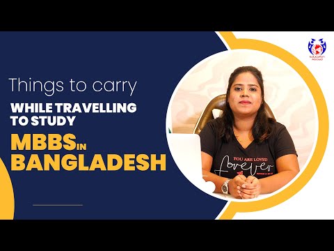 Things to carry while travelling to study "MBBS in Bangladesh" || Education Abroad