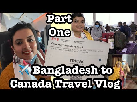 JOURNEY FROM BANGLADESH TO CANADA QATAR AIRWAYS DURING COVID-19| PCR CERTIFICATE |ArriveCAN  RECEIPT