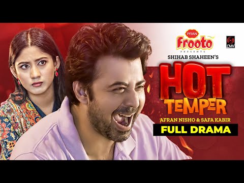 Hot Temper | হট টেম্পার | Bangla Natok | Afran Nisho | Safa Kabir |Shihab Shaheen |Bangla Natok 2022