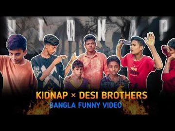 Kidnap × Desi Brothers | Bangla Funny Video | Desi Brothers | Prince | Jisan | Ahad | Faruk