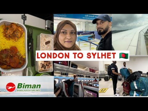 LONDON TO SYLHET | My Journey Heathrow To Osmani Int. Sylhet Bangladesh by Biman Airlines