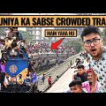 INDIAN TRAVELLING IN THE WORLD'S MOST CROWDED TRAIN ( THIS IS INSANE )