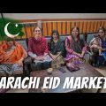 A SPECIAL MARKET OUTING IN KARACHI BEFORE EID: Family travel in Pakistan!