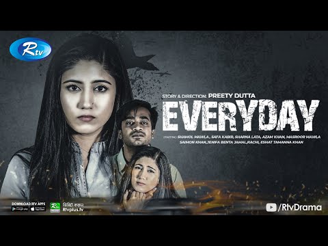 Everyday | এভরিডে | Safa Kabir | Shamol Mawla | Bangla New Natok 2021 | Rtv Natok