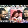 Bangladesh Bangladeshi REACTION Video Song Jeene Laga Hoon Ramaiya Vastavaiya-Girish Kumar-Shruti H