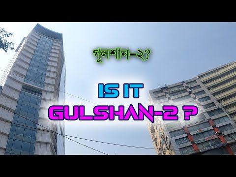 Is it Gulshan or Singapore │ Gulshan Dhaka Bangladesh │ এটা গুলশান নাকি সিঙ্গাপুর? 4K Video