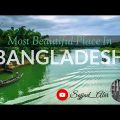 Most Beautiful Place in Bangladesh | Let's See Bangladesh | Aerial View of Bangladesh