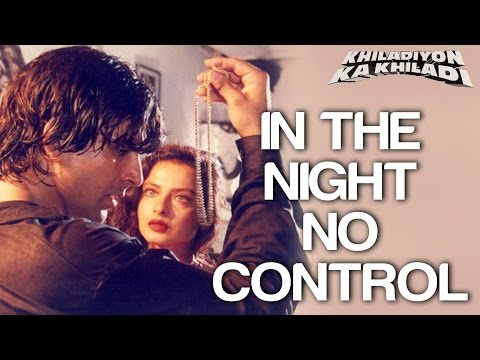 In The Night No Control – Khiladiyon Ka Khiladi | Akshay Kumar & Rekha | Sumitra | Anu Malik