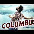 Columbus Full Movie In Hindi | Mishti Chakraborty, Sumanth Ashwin, Mishti Chakraborty