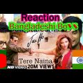 Bangladesh Bangladeshi REACTION Video Song Tere Naina REACTION Video | Jai Ho #SalmanKhan #DaisyShah