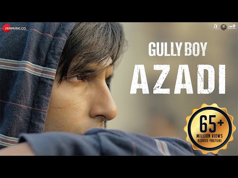 Azadi – Gully Boy| Ranveer Singh & Alia Bhatt | DIVINE | Dub Sharma | Siddhant | Zoya Akhtar