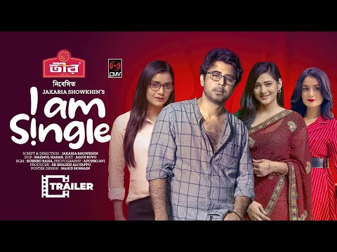 I am Single | Trailer | Afran Nisho | Tanjin Tisha | Jakaria Showkhin | Bangla Natok 2022