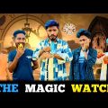 The Magic Watch | Bangla Funny Video | Bad Brothers | It's Abir | Morsalin | Shakil