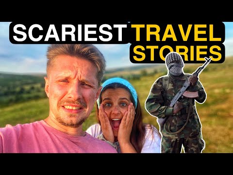 My Scariest Travel Stories