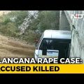 Hyderabad Rape Case – All 4 Accused In Rape, Murder Of Telangana Vet Killed In Encounter: Police