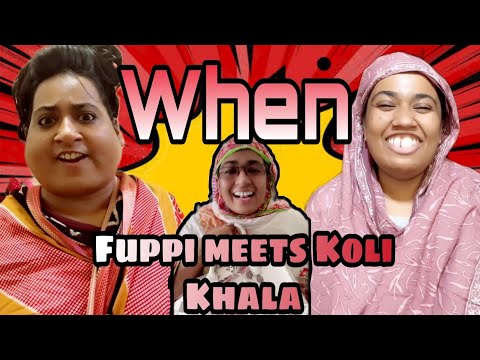 When Fuppi Meets Koli Khala 🤣😂/ New Funny video/ Thoughts of Shams