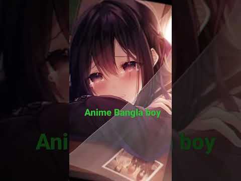 Anime Bangla song. anime song Bangla. bangla song. #short #amv #bangladesh #bangla #india #anime