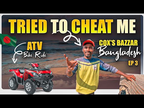 Avoid This Guy In Bangladesh | Cox's Bazar Beach | ATV Bike Ride | Ep 3 | Bangladesh Vlogs Telugu