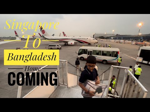 Home Coming | Singapore to Bangladesh | Full Trip | Blog 17 | Zisan | Ayhan | Tube Plus