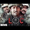 LOC Kargil Full Movie | Sanjay Dutt | Ajay Devgn | Suniel Shetty |Blockbuster Hindi Patriotic Movie