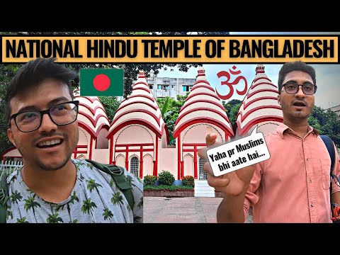 WHEN MUSLIM TOOK ME TO THE OLDEST HINDU TEMPLE OF BANGLADESH.