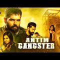 Antim Gangester (2022) | Full Hindi Dubbed Movie 2022 | Ram Phothineni New South Indian Movie 2022
