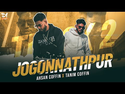 Jogonnathpur Track 2 | Ahsan Coffin X Tanim Coffin (Official Music Video) Sylhety Bangla Rap 2022