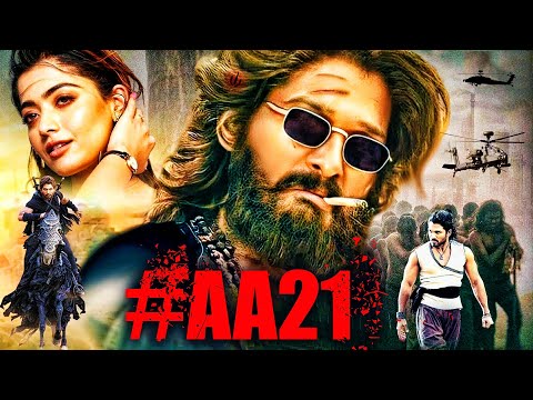 #AA21 – 2022 Allu Arjun & Rashmika Mandanna New South Action Movie Full || New South Dubbed Movie