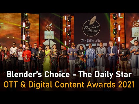 Blender’s Choice – The Daily Star OTT & Digital Content Awards 2021