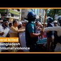 Several people killed after violence erupts during Bangladesh Hindu festival  | Al Jazeera Newsfeed