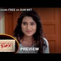 Kanyadaan – Preview | 23 September 2022 | Full Ep FREE on SUN NXT | Sun Bangla Serial