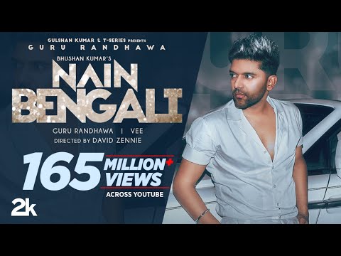 Guru Randhawa: Nain Bengali (Official Video) David Zennie | Vee | Bhushan Kumar