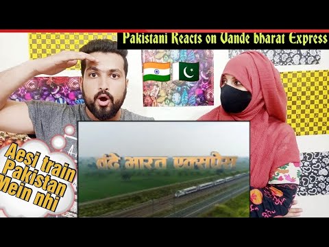 Pakistani Reacts  Vande Bharat Express – India's First Semi High Speed ,Engineless Train 2022