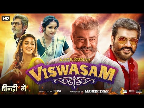 Viswasam Full Movie In Hindi Dubbed | Ajith Kumar | Nayanthara | Jagapathi Babu | New South Movie