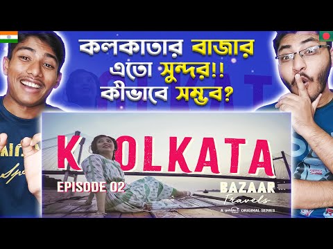Bangladeshi Reaction On Kolkata Bazaar Travels | Gobble Travel Series | Ft. Barkha Singh
