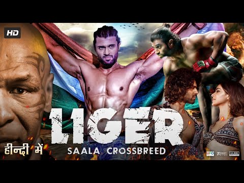Liger Full Movie In Hindi Dubbed | Vijay Deverakonda | Ananya Pandey | Mike | Review & Facts HD